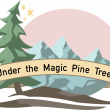 Under the Magic Pine Tree, Gardnerville